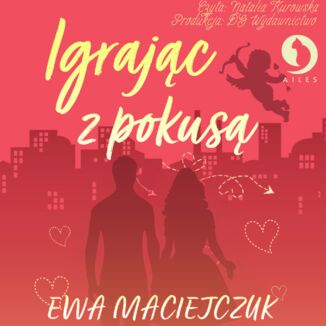Igrajc z pokus Ewa Maciejczuk, Ewa Maciejczuk, Ewa Maciejczuk - okadka audiobooks CD