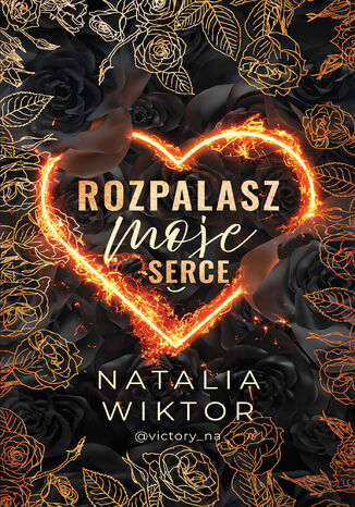 Rozpalasz moje serce Natalia Wiktor - okadka audiobooks CD