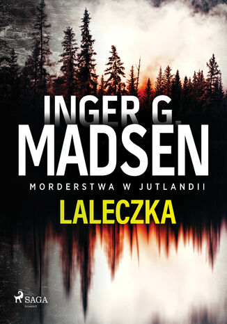 Morderstwa w Jutlandii: Laleczka (#1) Inger Gammelgaard Madsen - okadka ebooka