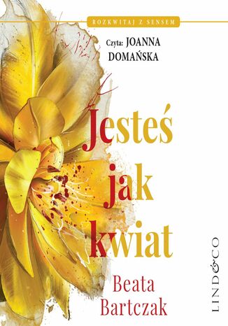 Jeste jak kwiat Beata Bartczak - okadka audiobooks CD