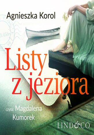 Listy z jeziora Agnieszka Korol Listy z jeziora Agnieszka Korol