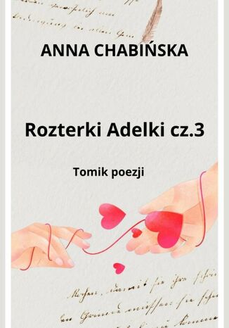 Rozterki Adelki. Cz 3 Anna Chabiska - okadka ebooka