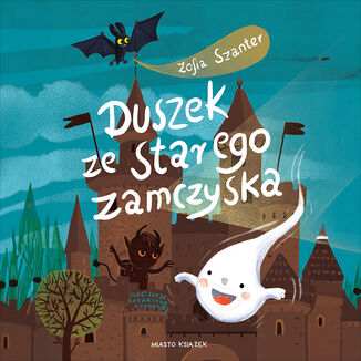 Duszek ze starego zamczyska Zofia Szanter - okadka audiobooks CD