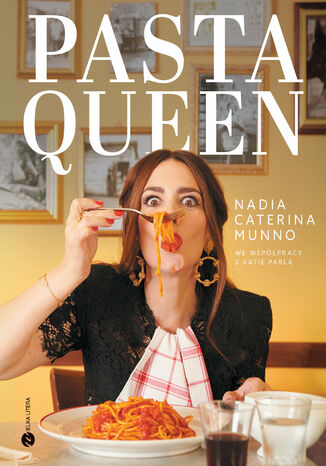 Pasta Queen. Po prostu wspaniaa ksika kucharska. Ponad 100 przepisw i historii Nadia Caterina Munno - okadka audiobooks CD