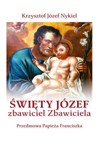 wity Jzef: zbawiciel Zbawiciela bp Krzysztof Jzef Nykiel - okadka audiobooks CD