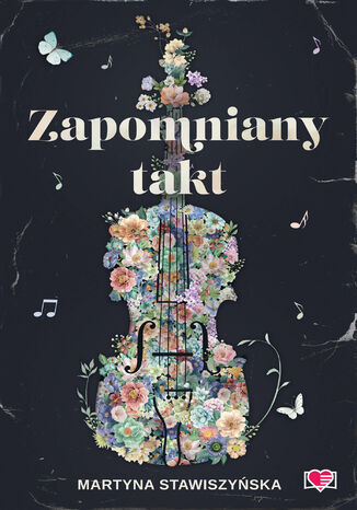 Zapomniany takt Martyna Stawiszyńska Zapomniany takt Martyna Stawiszyńska