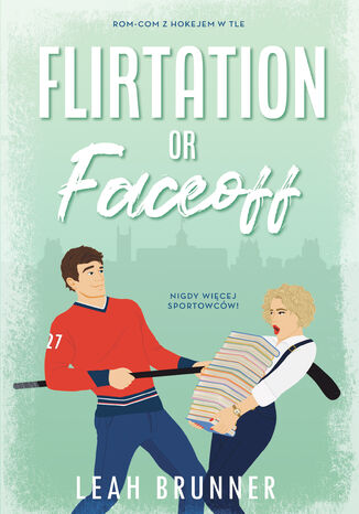 Flirtation or Faceoff Leah Brunner Flirtation or Faceoff Leah Brunner
