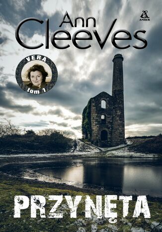 Przynęta. Vera Stanhope. Tom 1 Ann Cleeves Przynęta. Vera Stanhope. Tom 1 Ann Cleeves