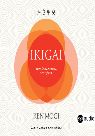 Ikigai (wyd.2). Japoska sztuka szczcia Ken Mogi - okadka ebooka