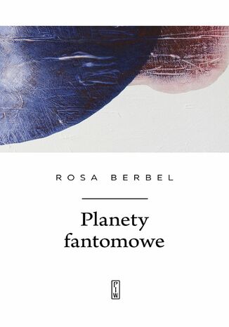 Planety fantomowe Rosa Berbel - okadka ebooka
