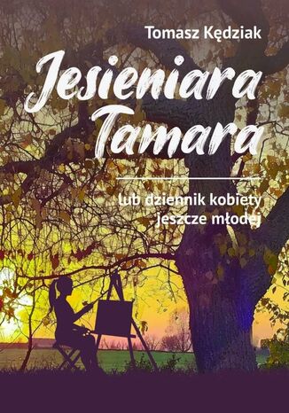 Jesieniara Tamara Tomasz Kdziak - okadka audiobooka MP3