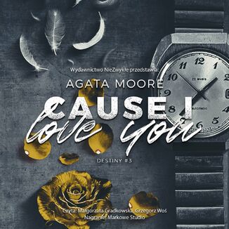 Cause I Love You Agata Moore - okadka audiobooka MP3