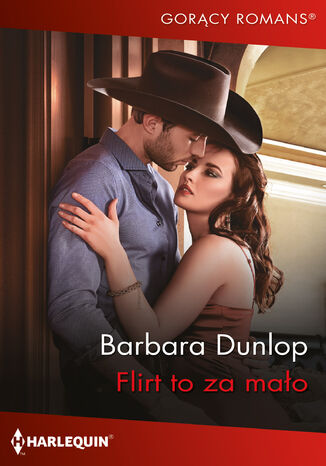 Flirt to za mao Barbara Dunlop - okadka ebooka
