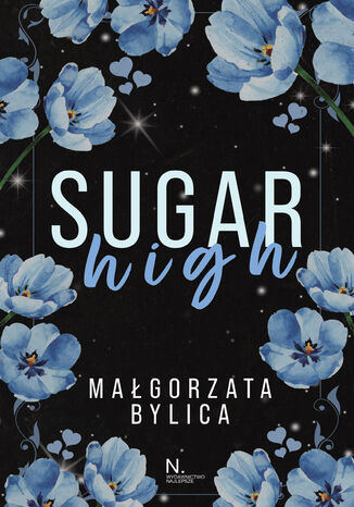 Sugar high Małgorzata Bylica Sugar high Małgorzata Bylica