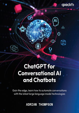 ChatGPT for Conversational AI and Chatbots. Learn how to automate conversations with the latest large language model technologies
 