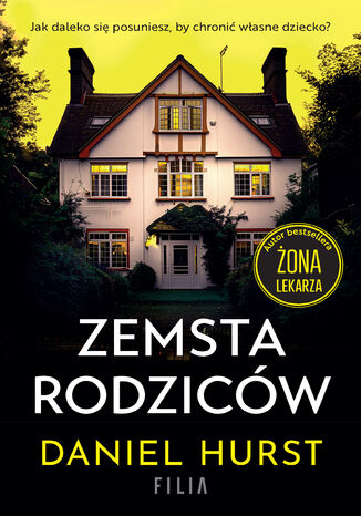 Zemsta rodziców Daniel Hurst Zemsta rodziców Daniel Hurst