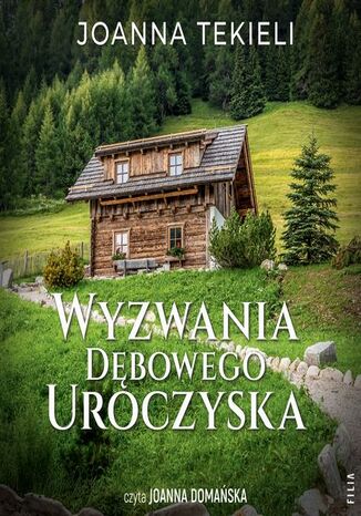 Wyzwania D�bowego Uroczyska Joanna Tekieli - ok�adka ksi��ki