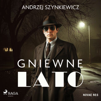 Gniewne lato Andrzej Szynkiewicz - okadka audiobooka MP3