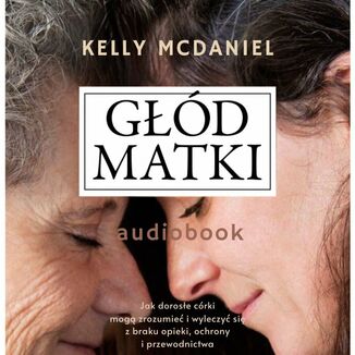 Gd matki Kelly McDaniel - okadka audiobooka MP3