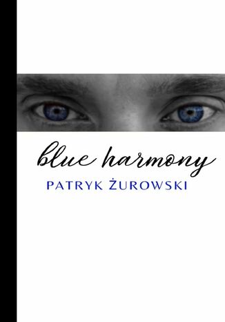 Blue harmony Patryk urowski - okadka ebooka