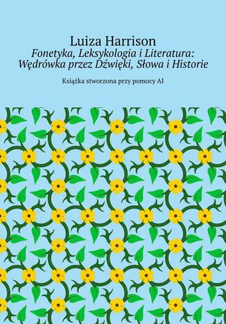 Fonetyka, Leksykologia iLiteratura: Wdrwka przez Dwiki, Sowa iHistorie Luiza Harrison - okadka audiobooka MP3