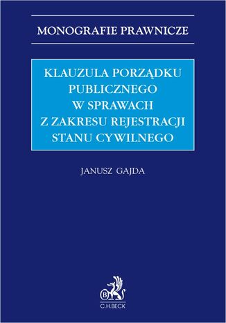Klauzula porzdku publicznego w sprawach z zakresu rejestracji stanu cywilnego Janusz Gajda prof. UJK - okadka ebooka