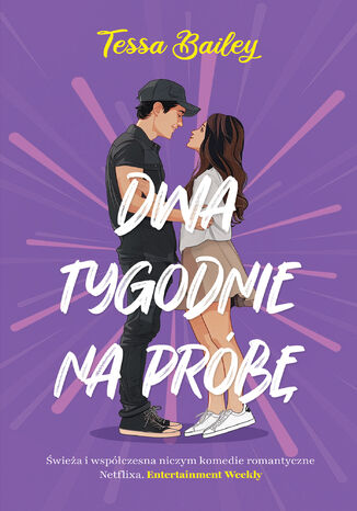 Dwa tygodnie na próbę Tessa Bailey
