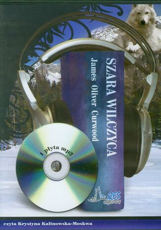 Szara wilczyca James Oliver Curwood - okadka audiobooks CD