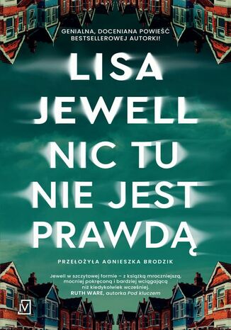 Nic tu nie jest prawdą Lisa Jewell