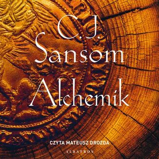 Alchemik C.J. Sansom - okadka audiobooka MP3