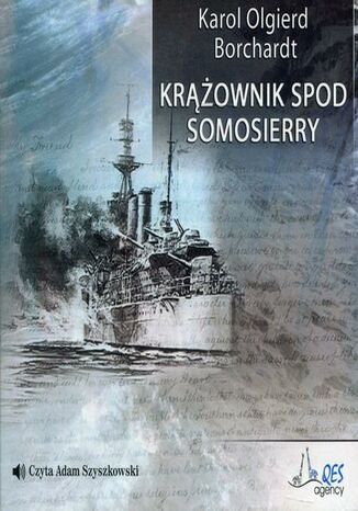 Krownik spod Somosierry Karol Olgierd Borchardt - okadka audiobooks CD