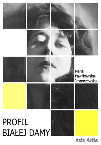 Profil Biaej Damy Maria Pawlikowska-Jasnorzewska - okadka ebooka