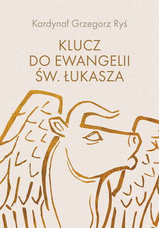 Klucz do Ewangelii w. ukasza kard. Grzegorz Ry - okadka audiobooka MP3