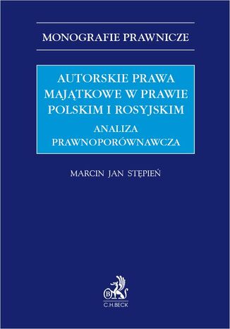 Autorskie prawa majtkowe w prawie polskim i rosyjskim. Analiza prawnoporwnawcza Marcin Jan Stpie - okadka audiobooks CD