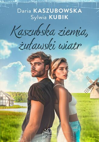 Kaszubska ziemia, uawski wiatr Daria Kaszubowska, Sylwia Kubik - okadka ebooka