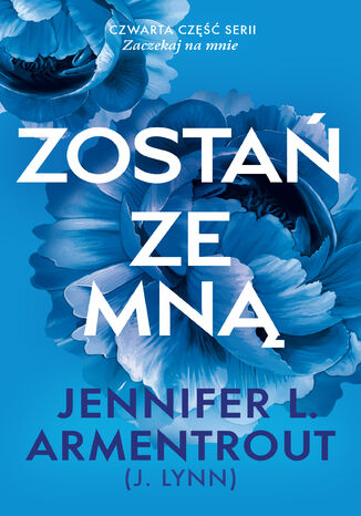 Zostań ze mną Jennifer L. Armentrout Zostań ze mną Jennifer L. Armentrout