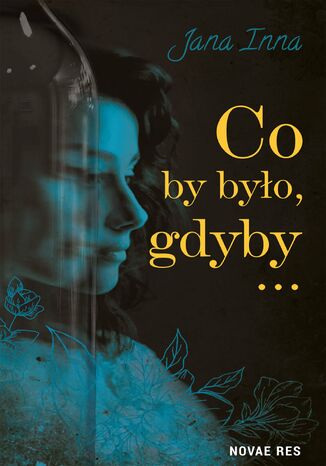 Co by było, gdyby Jana Inna Co by było, gdyby Jana Inna