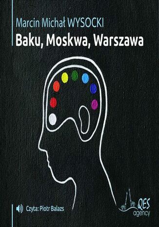 Baku, Moskwa, Warszawa Marcin Micha Wysocki - okadka audiobooks CD