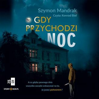 Gdy przychodzi noc Szymon Mandrak - okadka audiobooka MP3