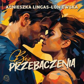 Bez przebaczenia Agnieszka Lingas-oniewska - okadka audiobooka MP3