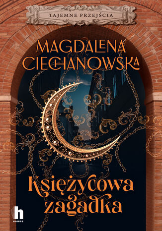 Ksiycowa zagadka. Tajemne przejcia Magdalena Ciechanowska - okadka audiobooks CD