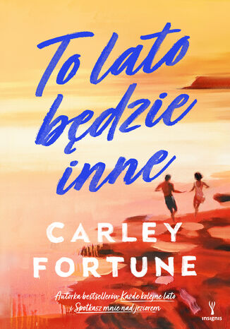 To lato bdzie inne Carley Fortune - okadka ebooka