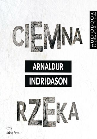 Ciemna rzeka - darmowy fragment Arnaldur Indriaason - okadka audiobooks CD