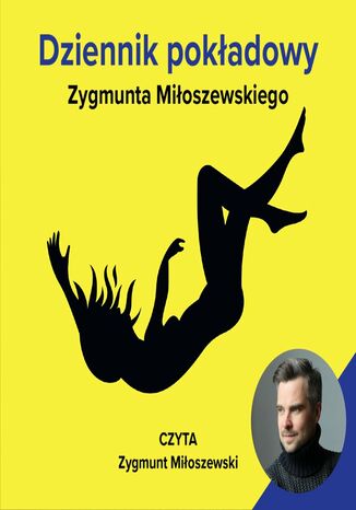 Dziennik pokadowy Zygmunta Mioszewskiego Zygmunt Mioszewski - okadka audiobooka MP3