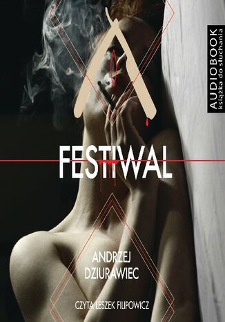 Festiwal - darmowy fragment Andrzej Dziurawiec - okadka audiobooka MP3