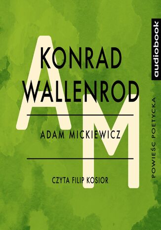 Konrad Wallenrod Adam Mickiewicz - okadka audiobooks CD