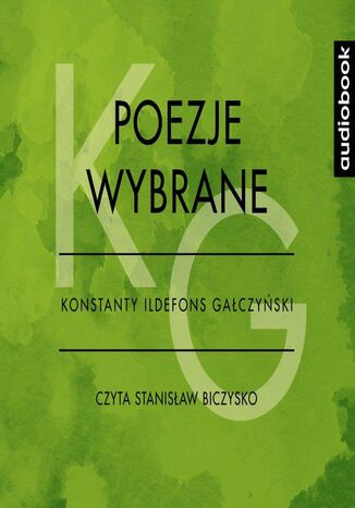 Poezje wybrane - Konstanty Ildefons Gaczyski Konstanty Ildefons Gaczyski - okadka audiobooks CD