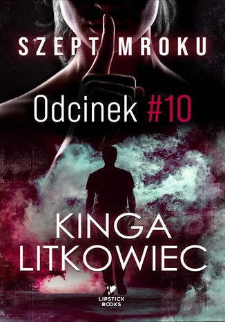 #10 Szept mroku Kinga Litkowiec - okadka ebooka