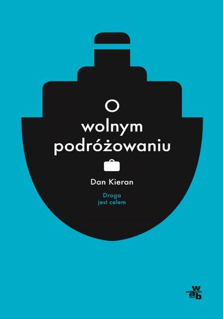 O wolnym podrowaniu - fragment promocyjny Dan Kieran - okadka audiobooka MP3