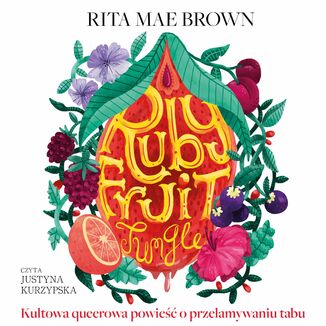 Rubyfruit Jungle Rita Mae Brown - okadka audiobooka MP3